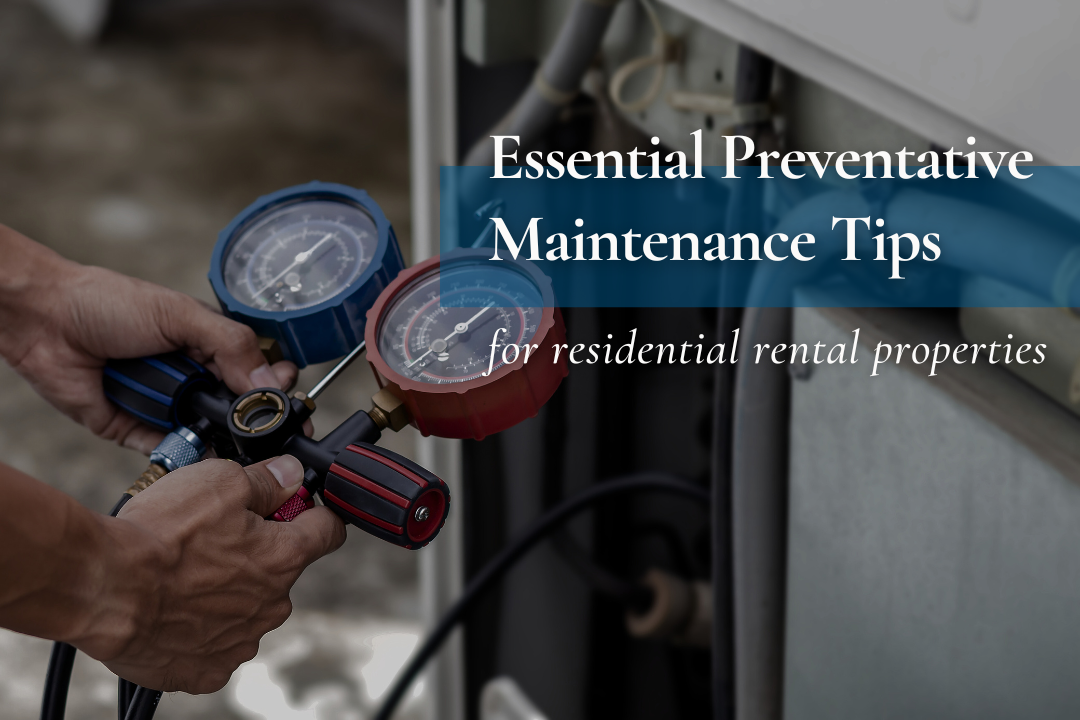 Preventative Maintenance for Residential Rental Properties
